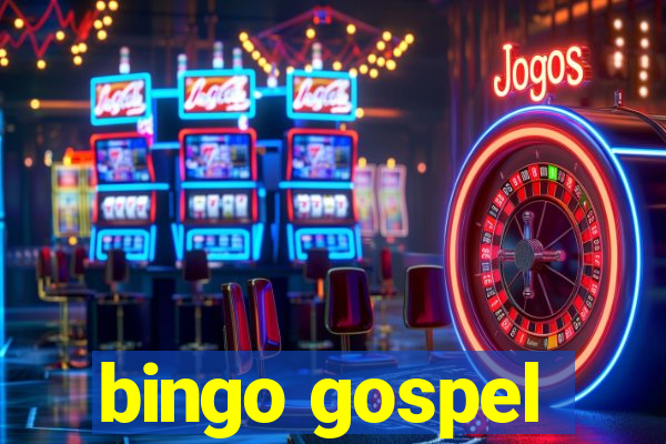 bingo gospel